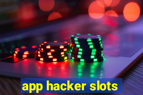 app hacker slots