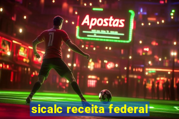 sicalc receita federal