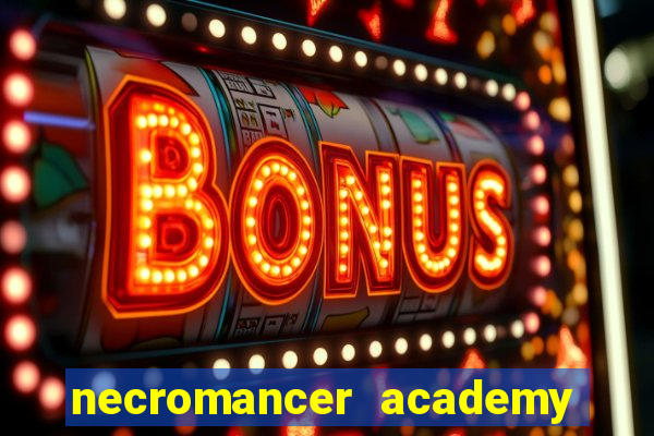 necromancer academy pt br