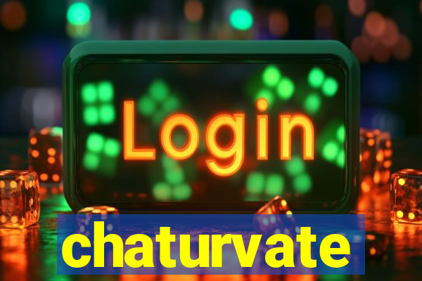 chaturvate