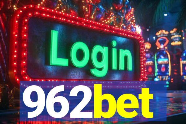 962bet