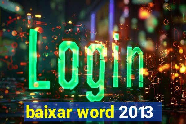 baixar word 2013