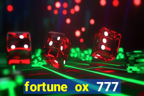 fortune ox 777 fortuna 77