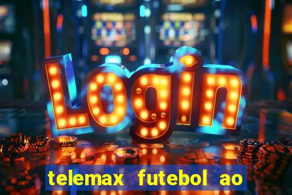 telemax futebol ao vivo gratis