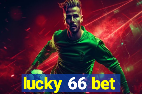 lucky 66 bet