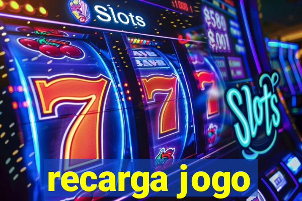 recarga jogo