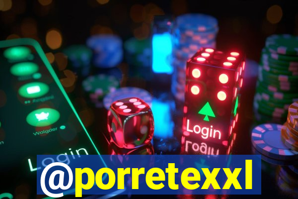 @porretexxl