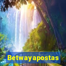 Betwayapostas