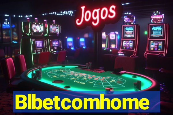 Blbetcomhome