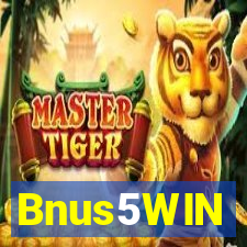 Bnus5WIN