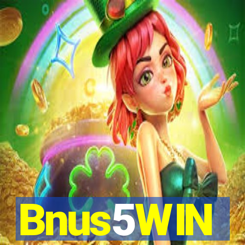 Bnus5WIN