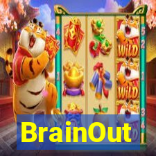 BrainOut