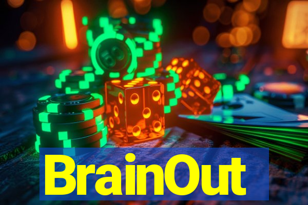 BrainOut