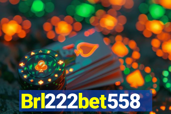 Brl222bet558