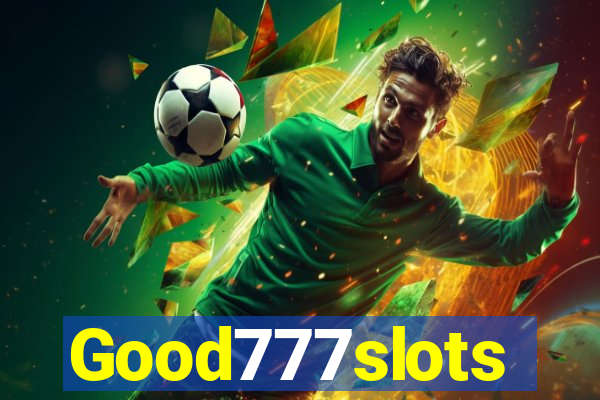 Good777slots