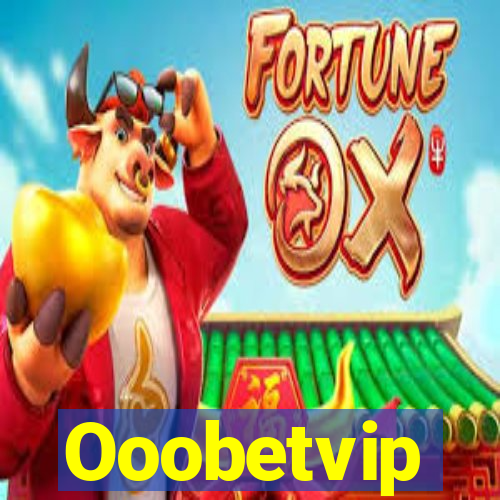 Ooobetvip