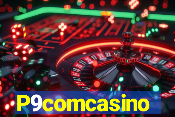 P9comcasino