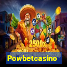 Powbetcasino