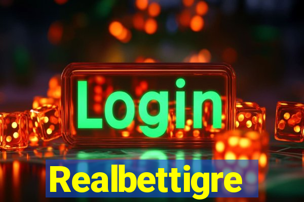 Realbettigre