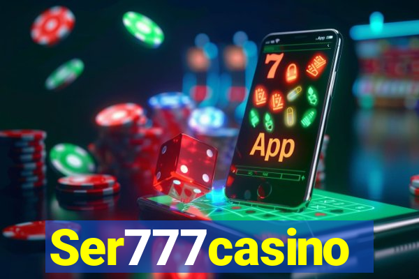 Ser777casino