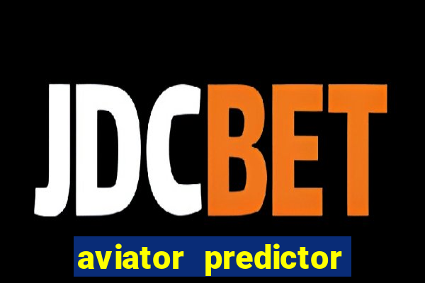 aviator predictor premium apk download