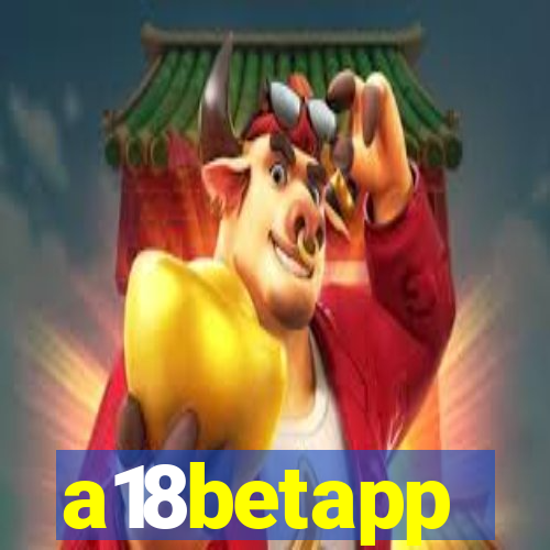 a18betapp