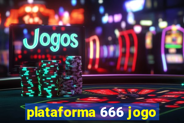 plataforma 666 jogo