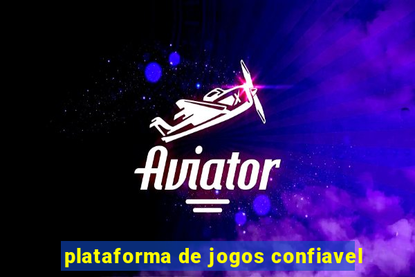 plataforma de jogos confiavel