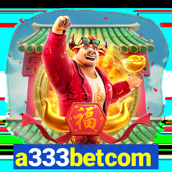 a333betcom