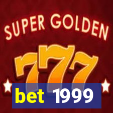 bet 1999