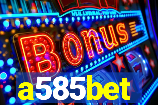 a585bet