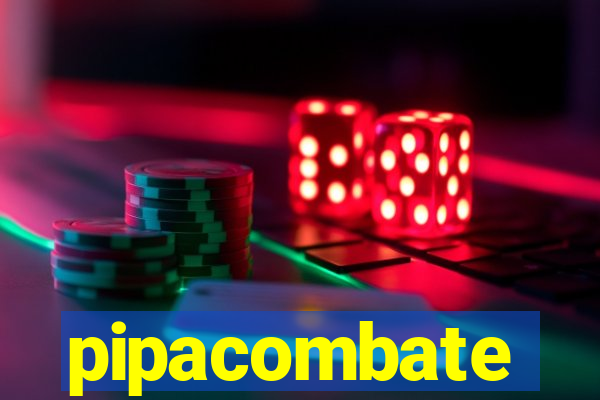 pipacombate