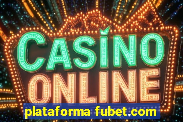 plataforma fubet.com