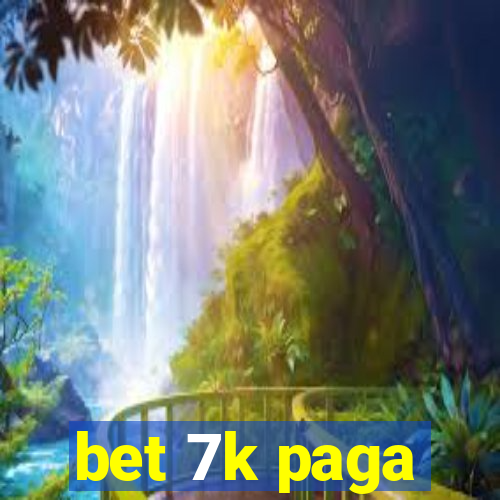 bet 7k paga