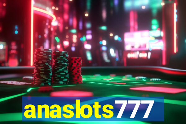 anaslots777