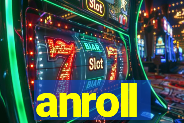 anroll