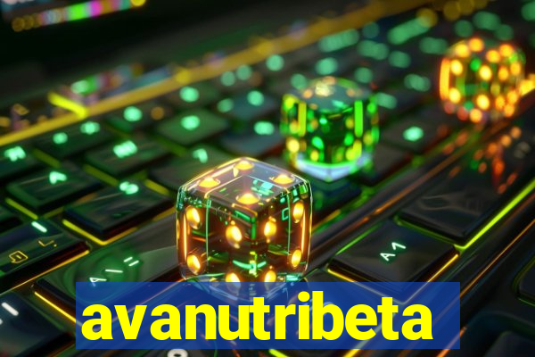 avanutribeta