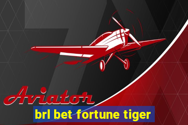 brl bet fortune tiger