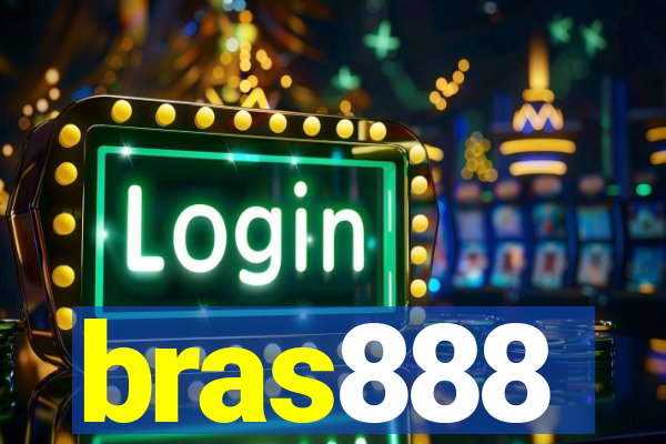 bras888