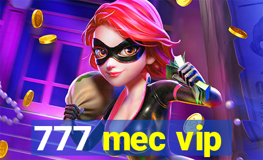 777 mec vip