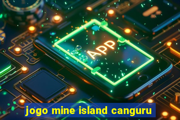 jogo mine island canguru