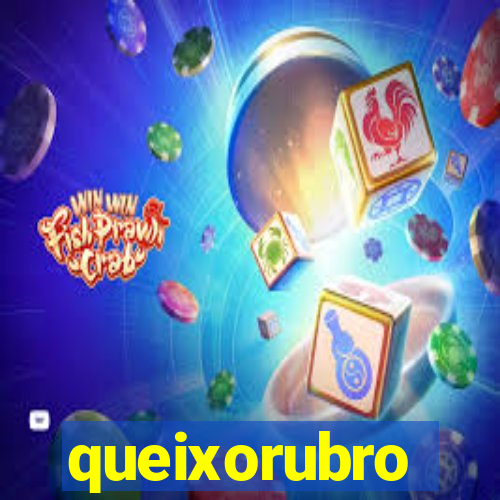 queixorubro