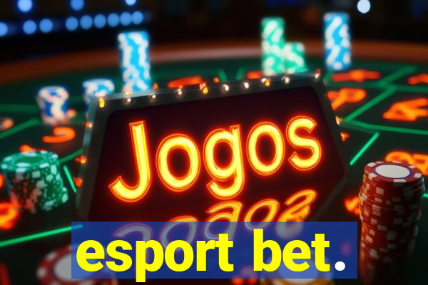 esport bet.