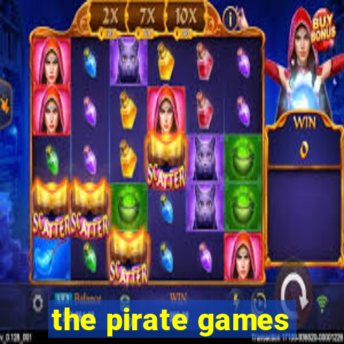 the pirate games