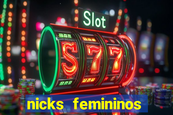 nicks femininos para jogos