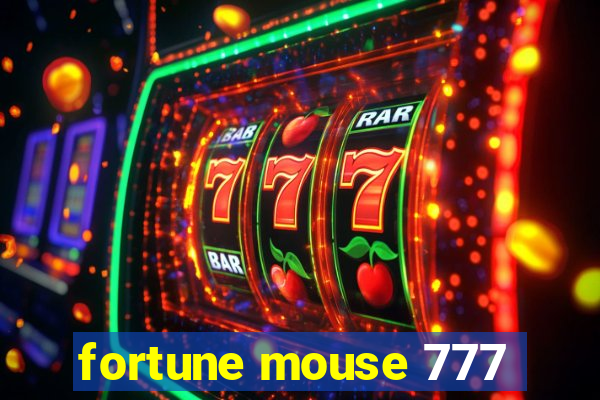 fortune mouse 777