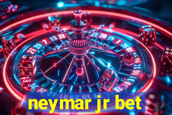 neymar jr bet