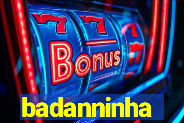 badanninha