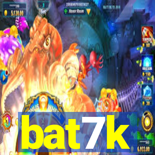 bat7k