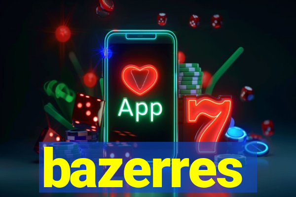 bazerres